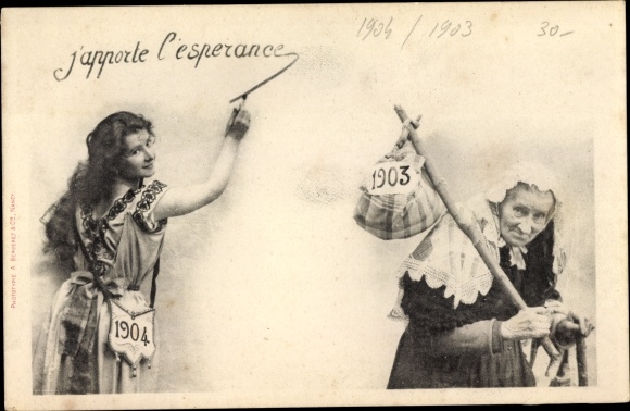 Postcard J&#39;Apporte l&#39;Esperance, Happy New Year, Old Woman, Bundle, Year 1903, Young Woman 1904