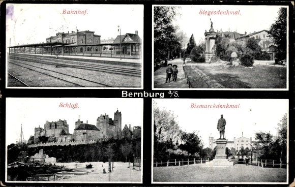 Postcard Bernburg an der Saale, train station, victory monument, castle, Bismarck monument