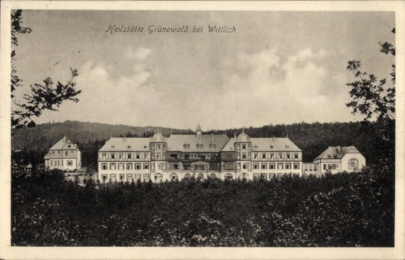 Postcard Wittlich in Rhineland Palatinate, Grünewald Sanatorium