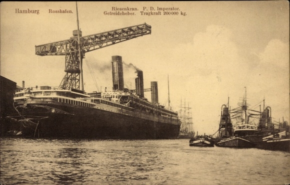 PC Hamburg, Rosshafen, HAPAG steamer Imperator, giant crane, grain elevator