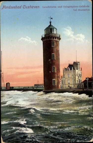 Postcard Nordseebad Cuxhaven, lighthouse with telegraph building during storm surge