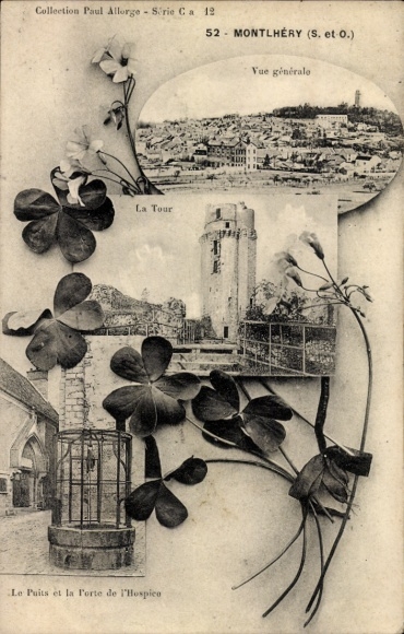 Ak Montlhéry Essonne, Stadtansicht, die Tour, Puits, Klosterturm, vierblättrige Kleeblätter