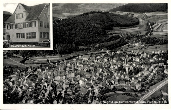 Ak Nagold im Schwarzwald, Luftaufnahme von Nagold, Gasthof zum Kaiser, Landschaft mit Hügeln
