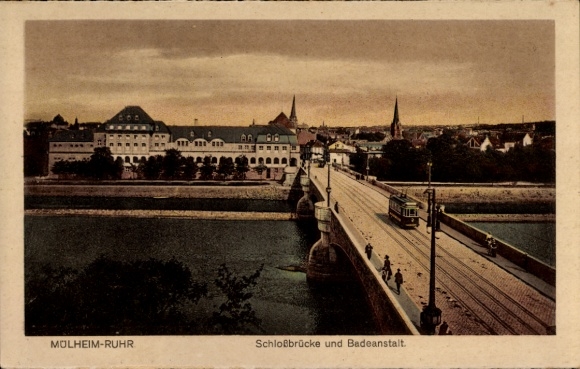 Postcard Mülheim an der Ruhr, castle bridge with swimming pool, tram