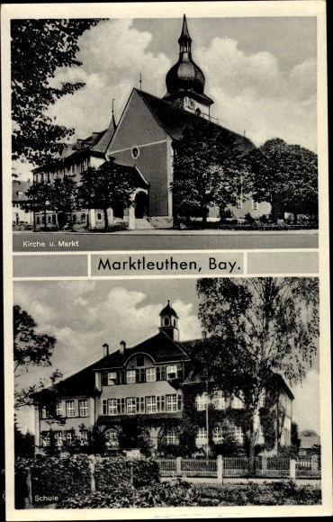 Postcard Marktleuthen in the Fichtelgebirge, church, market, school