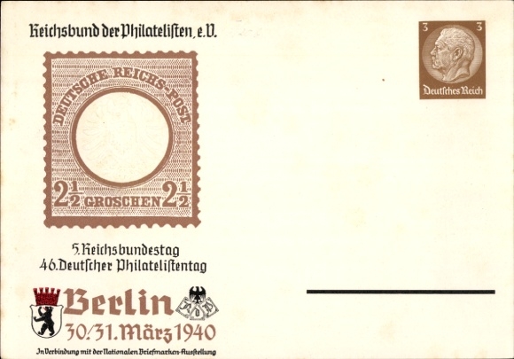 Postwaardestukken Ak Berlin, Reichsbund der Philatelisten, 46e Duitse Filatelistendag 30-31. Maart 1940