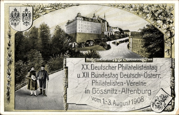 Ak Gößnitz Thüringen,XX. Dt. Philatelistentag u. XII Bundestag Dt. Österr. Philatelistenvereine 1908