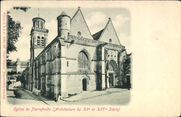 Ak Pierrefonds Oise, kerk met architectuur uit de 11e en 14e eeuw
