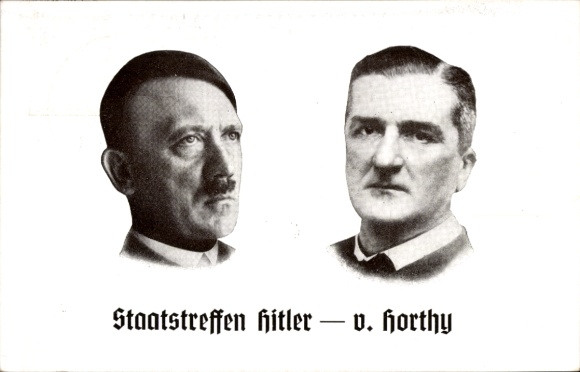Postcard Führer and Reich Chancellor Adolf Hitler, Reich Administrator von Horthy, state meeting 1938