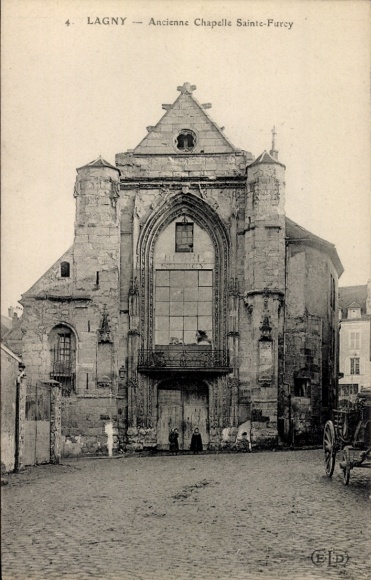 Ak Lagny Seine et Marne, ehemalige Kapelle Saint-Fursy