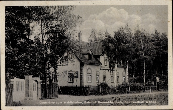 Ak Dornreichenbach Lossatal Sachsen, Gaststätte zum Waldfrieden, eigenaar Friedrich Weiske