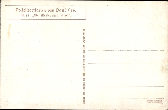 Lied Ak Hey, Paul, volksliedkaart nr. 93, Mei Mueter houdt van mi net
