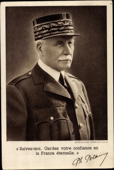 KP General Philippe Pétain, Suivez moi, Gardez votre confiance en France