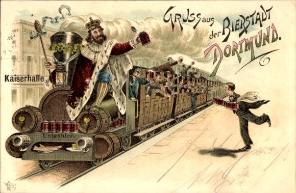 Chromo-Litho Dortmund in the Ruhr area, king with beer mug in locomotive, passengers, waiter, Kaiserhalle