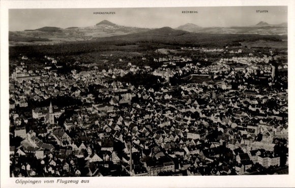 Postcard Göppingen in Württemberg, aerial view of Hohenstaufen, Rechberg, Stuifen