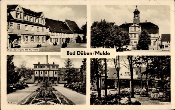 Postcard Bad Düben on the Mulde Sachsen, youth square with HO Hotel, Kurhaus, town hall, culture house