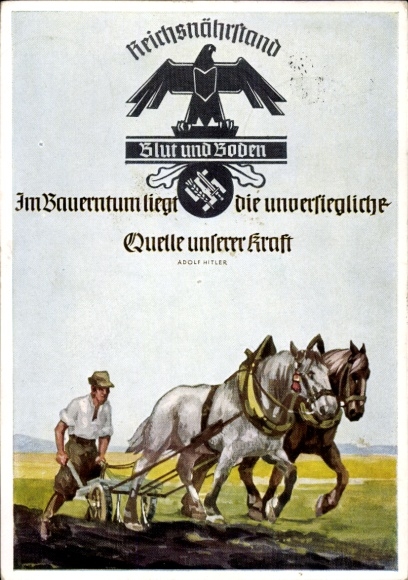Ak Reichsnährstand, Blut und Boden, Im Bauerntum liegt die unversiegliche Quelle unserer Kraft