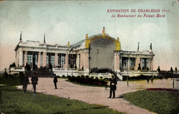 Postcard Charleroi Wallonia Hainaut, Restaurant du Faisan Dore, exhibition 1911