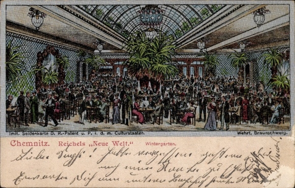 Seiden Postcard Chemnitz in Saxony, Reichels Neue Welt, Wintergarten