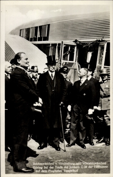 Ak Reichspräsident von Hindenburg, Ministerpräsident Göring, Taufe Junkers G 38, Lufthansa