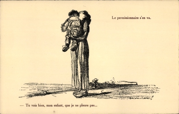 Postcard Le permissionnaire s'en va, Tu vois bien, mon enfant, que je ne pleure pas...
