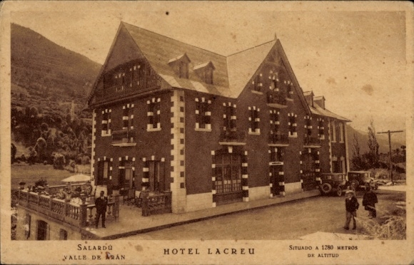 Ak Lérida Lleida Val d’Aran Valle de Aran Katalonien, Hotel Lacreu, 1280 Meter Höhe,  