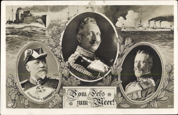 Postcard Kaiser Wilhelm II, Grand Admiral Prince Henry of Prussia, Grand Admiral von Kösler