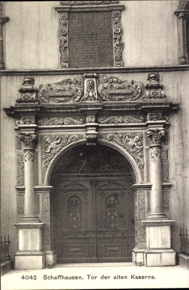 Ak Schaffhausen am Rhein Schweiz, Tor der alten Kaserne, prachtvoller Eingang, ornamentale Verzie