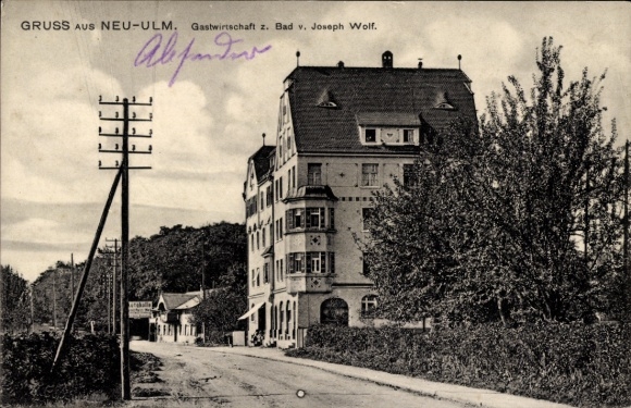 Ak Neu Ulm in Schwaben, Gastwirtschaft zum Bad, Inh. Joseph Wolf