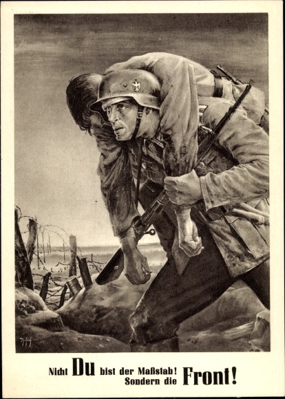 Künstler Ak Tschech, Will, Nicht Du bist der Maßstab sondern die Front, Wehrmacht, Tag der NSDAP