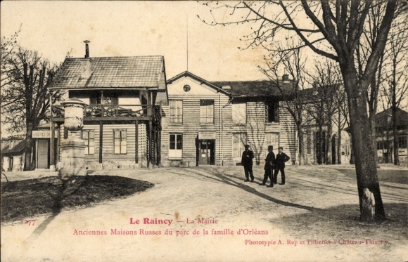 Ak Le Raincy Seine Saint Denis,  La Mairie, Anciennes Maisons Russes, Familie d'Orléans
