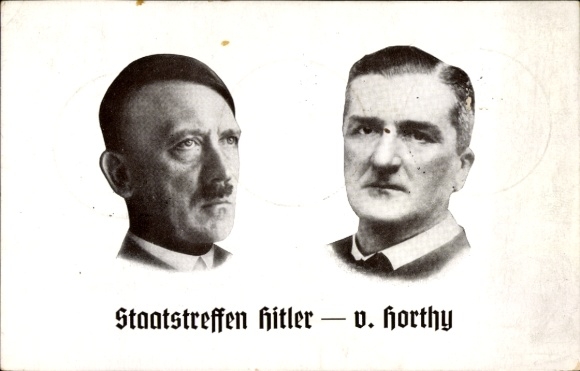 Postcard Führer and Reich Chancellor Adolf Hitler, Reich Regent von Horthy, State Meeting 1938