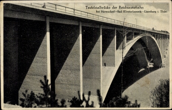 Postcard Eisenberg in Thuringia, Teufelstal Bridge of the Reichsautobahn, iron-reinforced bridge, 56 m high