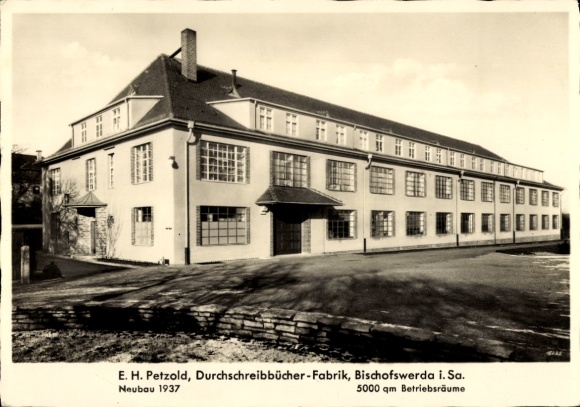 Ak Bischofswerda in Sachsen, E. H. Petzold, Durchschreibbücher-Fabrik, Neubau 1937,  5000 qm