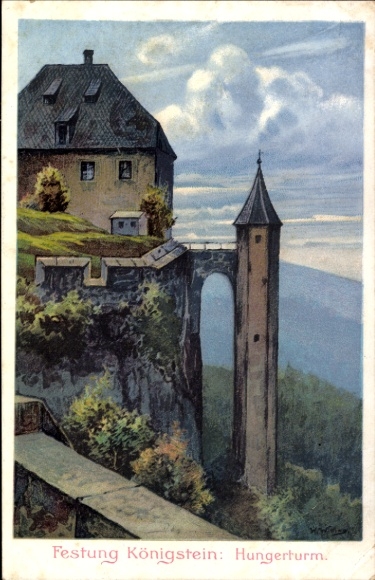 Künstler Ak Witting, W., Königstein an der Elbe Sächsische Schweiz, Festung Königstein, Hungerturm