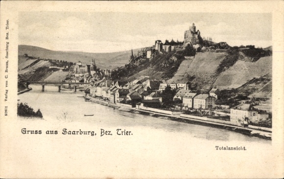 Ak Saarburg an der Saar Bezirk Trier, Totalansicht, Saarburg, Fluss, Brücke, Burg