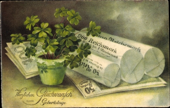 Postcard Happy Birthday, clover leaves, Reichsmarks, rolls of money, banknotes