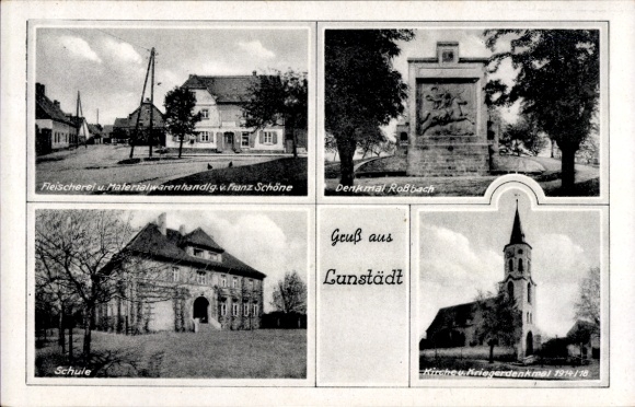 Ak Lunstädt Braunsbedra in Saalekreis, slagerij Franz Schöne, monument Roßbach, school, kerk