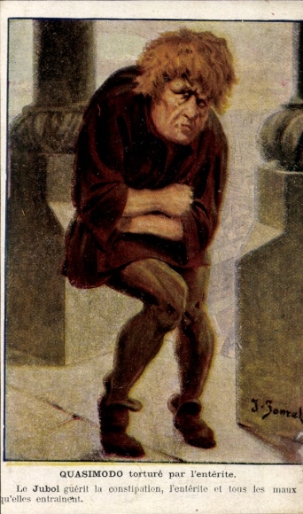 Künstler Ak Quasimodo torturé par l'entérite, Le Jubol guérit la constipation