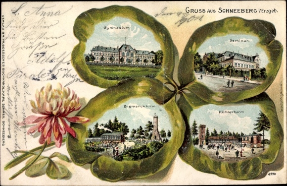 Embossed cloverleaf Chromo-Litho Schneeberg in the Ore Mountains, high school, seminar, Bismarck Tower, Köhler Tower
