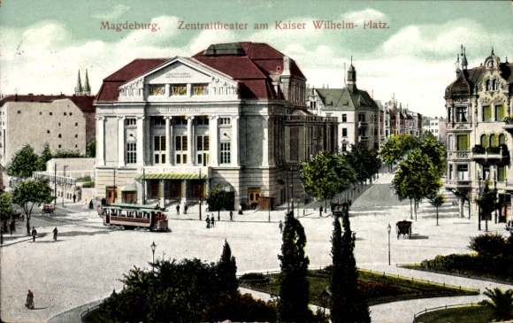 Postcard Magdeburg on the Elbe, Central Theater at Kaiser Wilhelm-Platz, tram