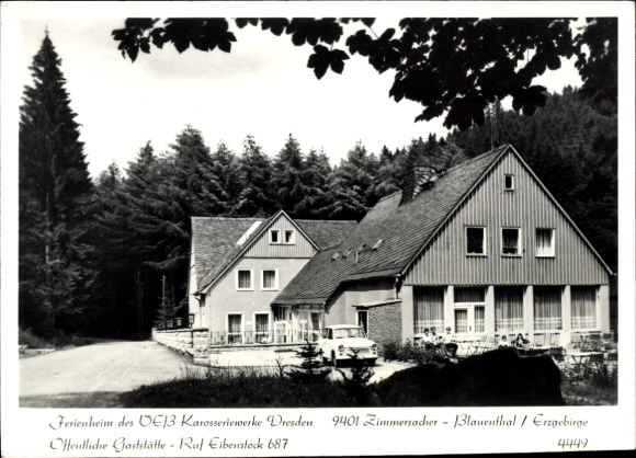 Postcard Zimmersacher Blauenthal Eibenstock in the Ore Mountains, holiday home VEB Karosseriewerke Dresden