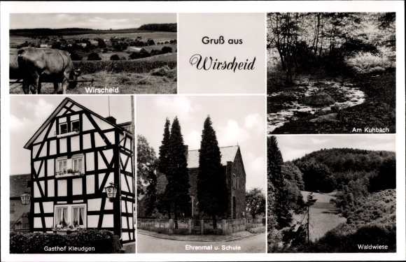 Postcard Wirscheid Rhineland Palatinate, on the Kuhbach, forest meadow, memorial, school, inn Kleudgen