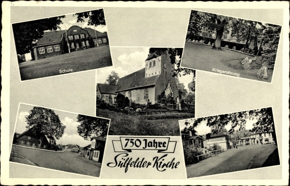 Postcard Sülfeld in Schleswig Holstein, 750 years of Sülfeld church, school, war memorial