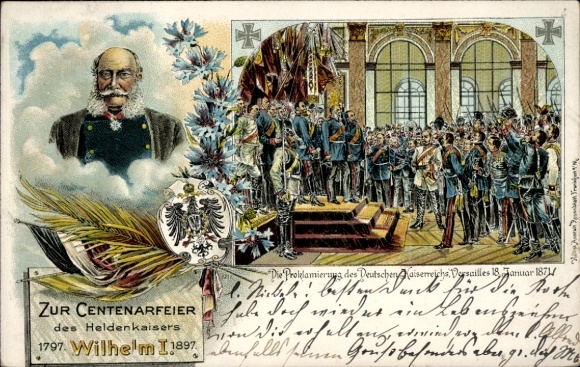 Chromo-Litho For the central celebration of the heroic emperor Wilhelm I, proclamation of the German Empire, 1871