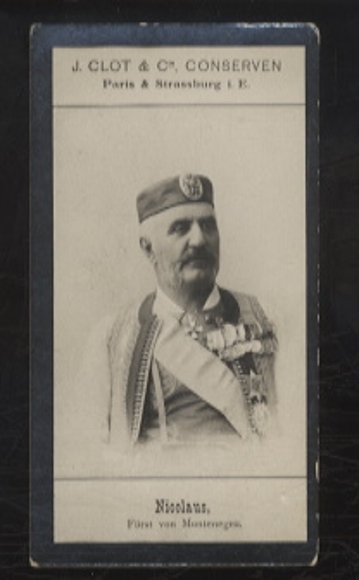 Collector's card J. Clot & Cie. Canned goods, photo of Nobility Nicholas Prince of Montenegro