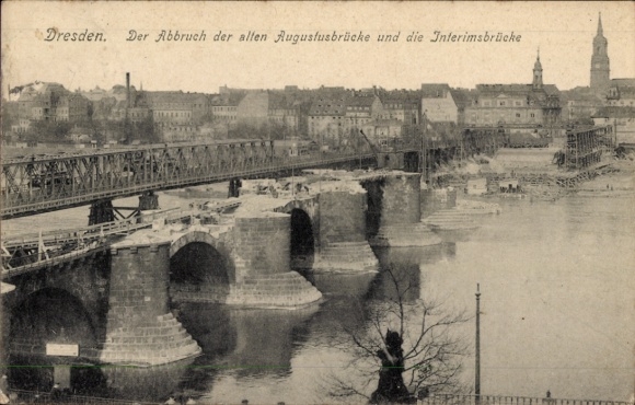 KP Dresden, rozbiórka starego mostu Augustusa, most tymczasowy