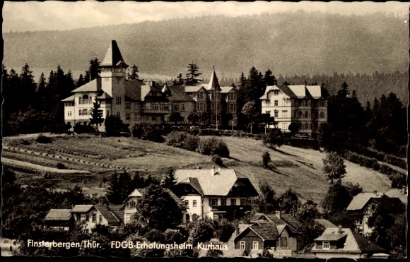 Postcard Finsterbergen Friedrichroda in the Thuringian Forest, FDGB convalescent home Kurhaus