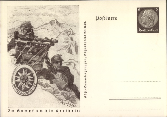 Postal stationery PC by Axster Heudtlass, Werner, in the fight for freedom, army mountain guide at the MG