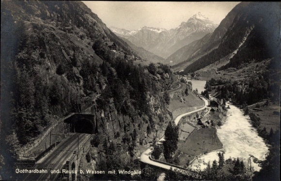 Ak Wassen Kt Uri Schweiz, Gotthardbahn, Reuss,  Windgälle, Berge, Tunnel